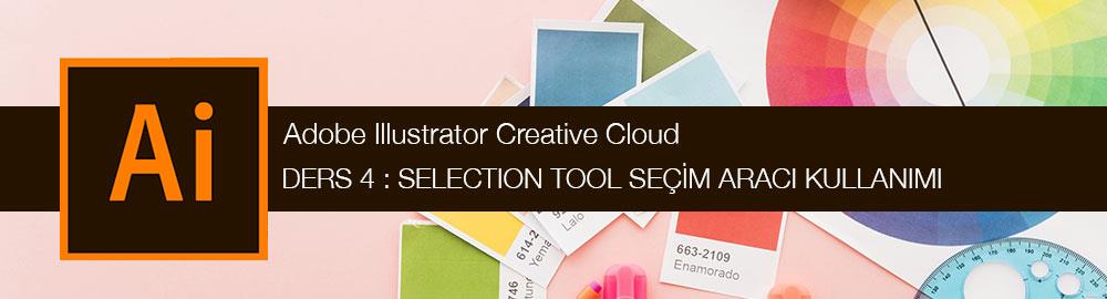 Illustrator Selection Tool Seçim Aracı Kullanımı
